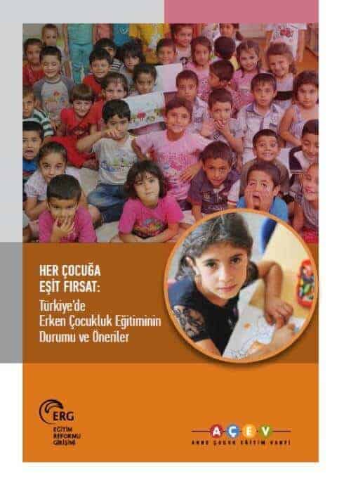 Her Çocuğa Eşit Fırsat: Türkiye’de Erken Çocukluk Eğitiminin Durumu ve Öneriler