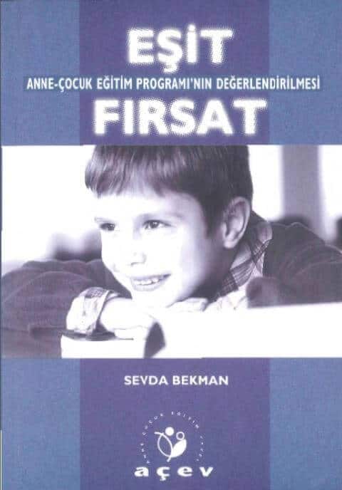 Eşit Fırsat: Anne Çocuk Eğitim Programının Değerlendirilmesi