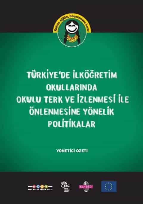 Türkiye’de İlköğretim Okullarında Okulu Terk ve İzlenmesi ile Önlenmesine Yönelik Politikalar