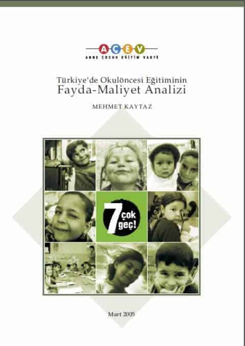 Türkiye’de Okul Öncesi Eğitiminin Fayda-Maliyet Analizi