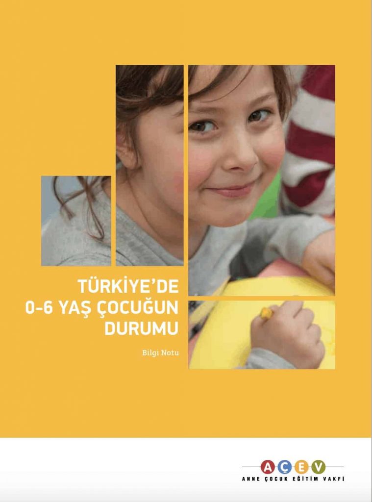 Türkiye’de 0-6 Yaş Arası Çocuğun Durumu