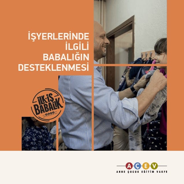 İşyerlerinde İlgili Babalığın Desteklenmesi