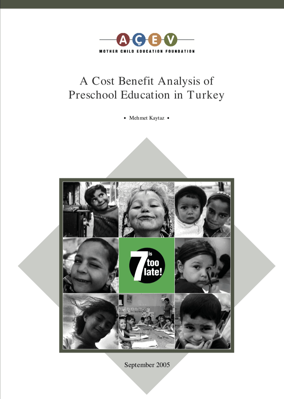 A Cost Benefit Analysis Of Preschool Education in Turkey