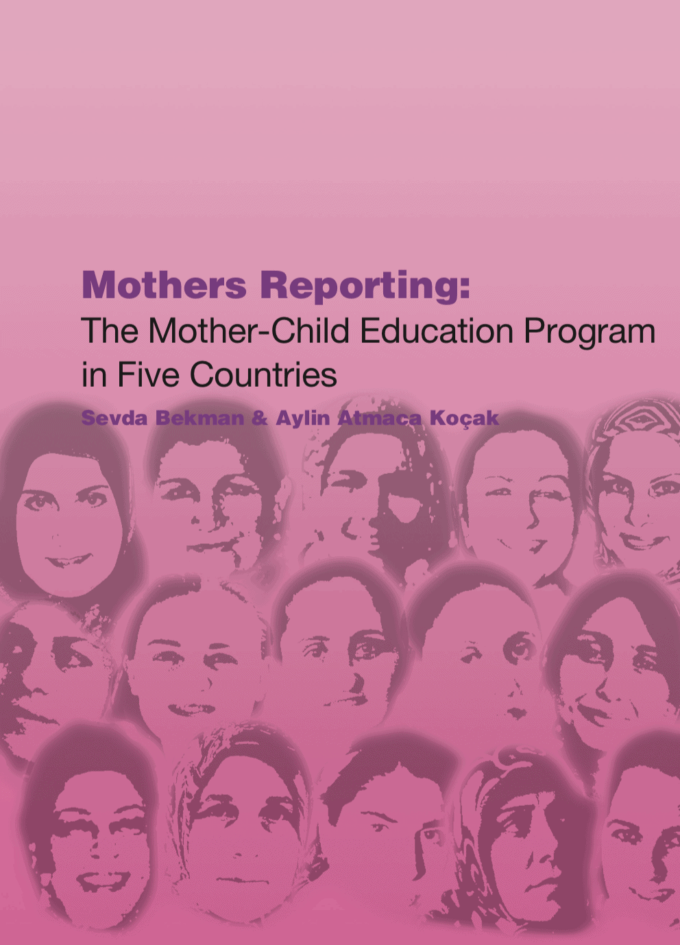 Mothers Reporting: The Mother – Child Education Program in Five Countries