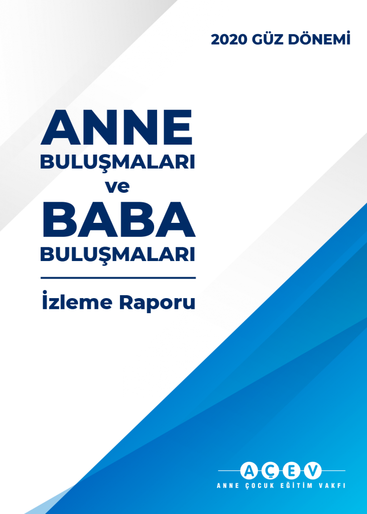 Anne Buluşmaları ve Baba Buluşmaları 2020 Güz Dönemi İzleme Raporu