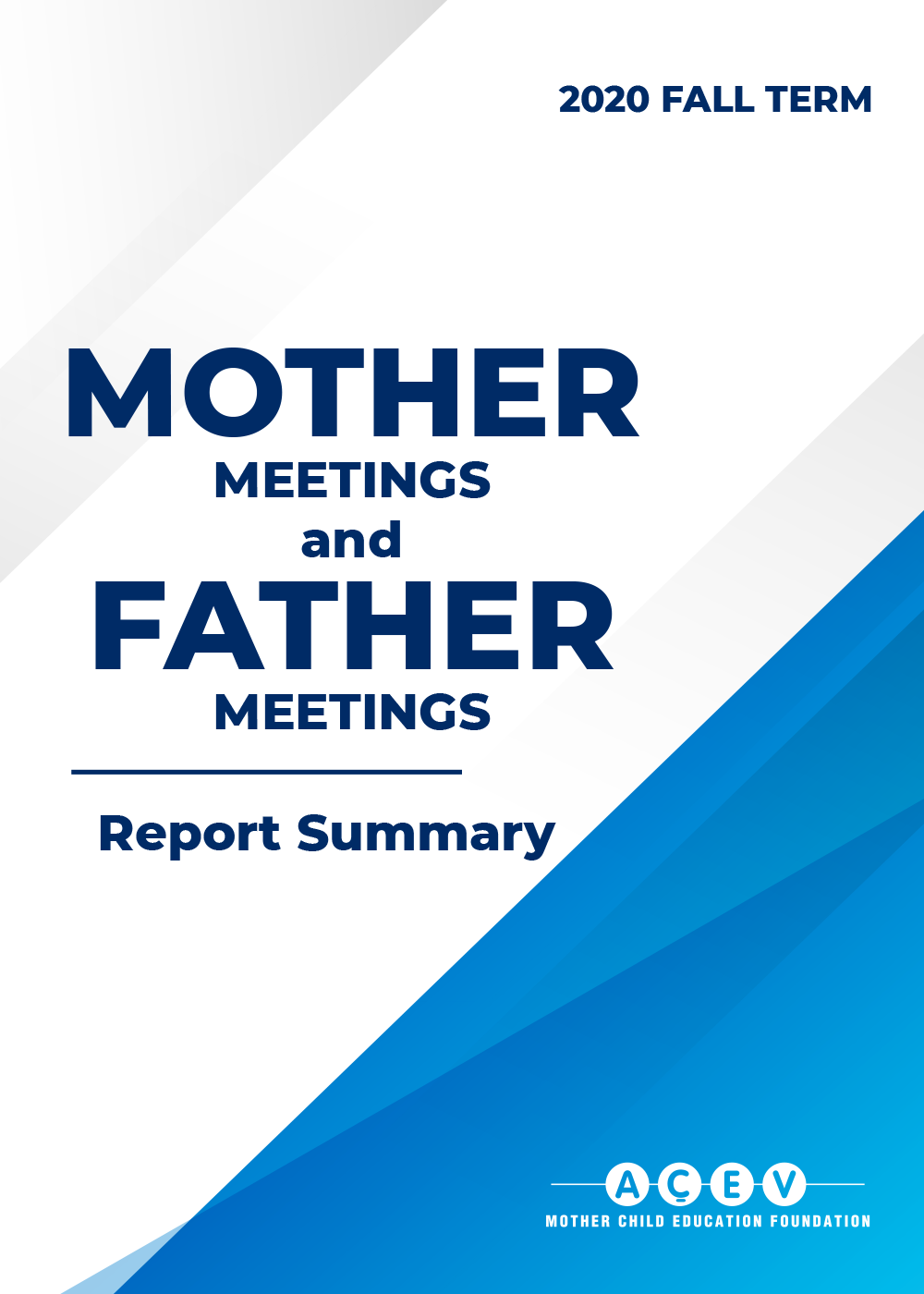 Mother Meetings and Father Meetings 2020 Fall Term Summary Report