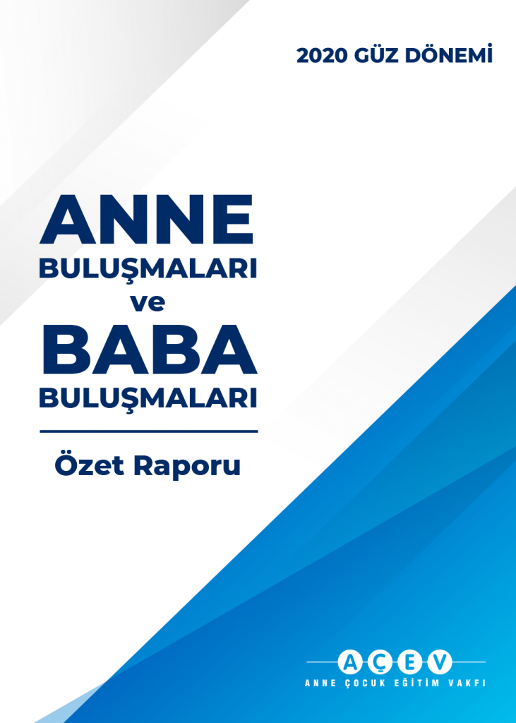 Anne Buluşmaları ve Baba Buluşmaları 2020 Güz Dönemi Özet Raporu