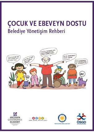 ÇOCUK VE EBEVEYN DOSTU BELEDİYE YÖNETİŞİM REHBERİ